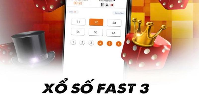 Khám phá xổ số Fast 3